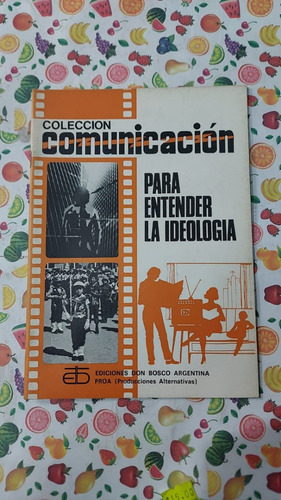 Para Entender La Ideologia - Guillermo Caro - Ed Don Bo