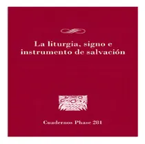 Comprar La Liturgia Signo E Instrumento De Salvacion, De Cordovilla,angel. Editorial Cpl Editorial Centre Pastoral Liturgica En Español, 2024