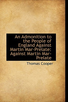 Libro An Admonition To The People Of England Against Mart...