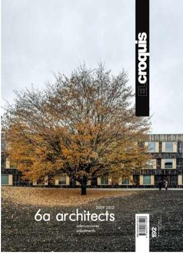 6a Architectes, 2009 / 2017, De El Croquis, Publicación De Arquitectura, Strucción Y Diseño,s.l. Editorial El Croquis, Tapa Blanda En Inglés