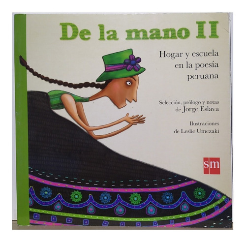 De La Mano Ii - Hogar Y Escuela En La Poesía Peruana