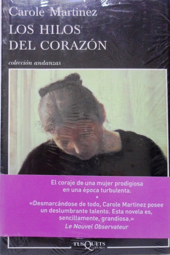 Los Hilos Del Corazón Carole Martínez Nuevo