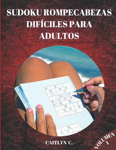 Sudoku Rompecabezas Dificiles Para Adultos Volumen 1: Total