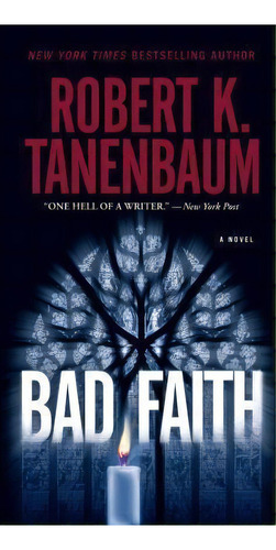 Bad Faith, De Robert K Tanenbaum. Editorial Gallery Books, Tapa Blanda En Inglés