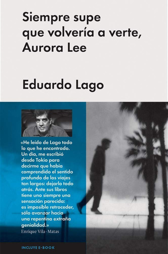 Siempre Supe Que Volveria A Verte Aurora Lee. Lago. Malpaso