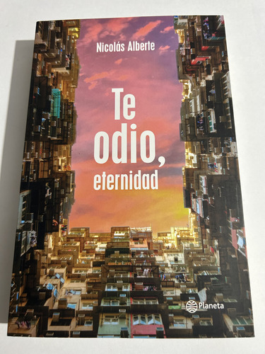 Libro Te Odio, Eternidad - Nicolás Alberte - Como Nuevo