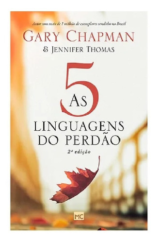 Livro As 5 Linguagens Do Perdão | Gary Chapman E Jennifer M