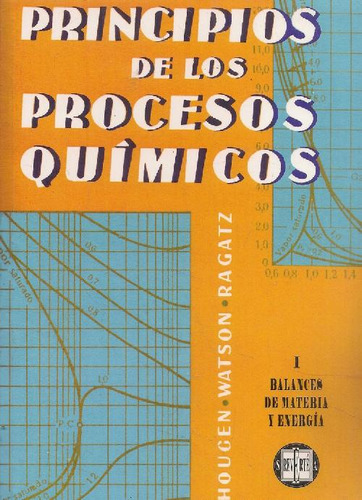 Libro Principios De Los Procesos Químicos - Tomo 1 De Olaf A