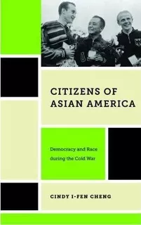 Libro Citizens Of Asian America : Democracy And Race Duri...