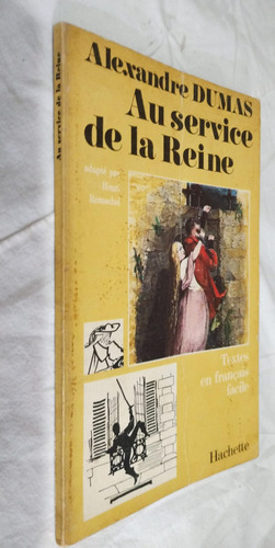 Livro Au Service De La Reine Alexandre Dumas Em Frances (Usado)