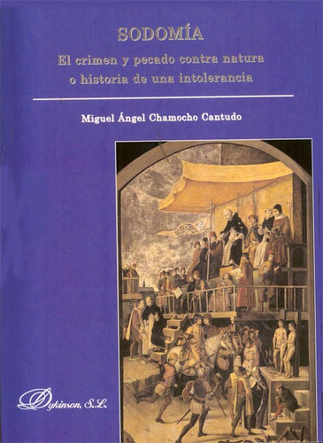 Sodomia. El Crimen Y Pecado Contra Natura O Historia De U...