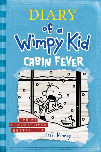 Diary Of A Wimpy Kid: Cabin Fever. By: Jeff Kinney
