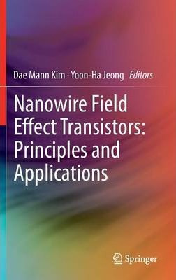 Libro Nanowire Field Effect Transistors: Principles And A...