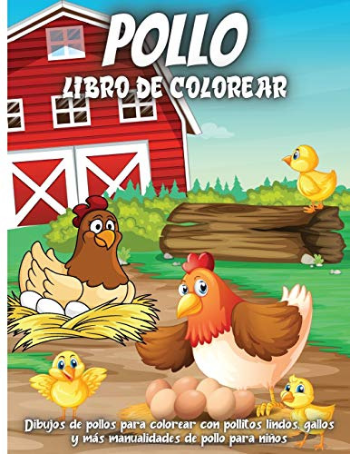 Pollo Libro De Colorear: Dibujos De Pollos Para Colorear Con