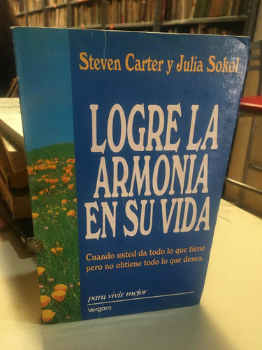 Logre La Armonia En Su Vida - Steven Carter Y Julia Sokol