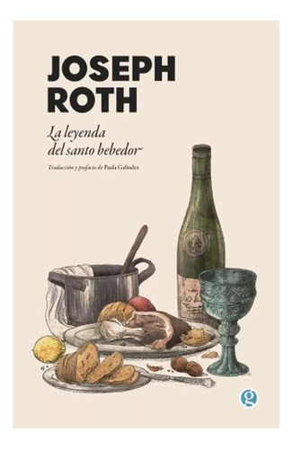 La Leyenda Del Santo Bebedor - Joseph Roth - Lu Reads