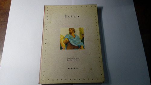 Libro Ética             Adela Cortina/  Emilio Martínez