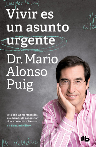 Vivir Es Un Asunto Urgente - Alonso Puig, Dr, Mario