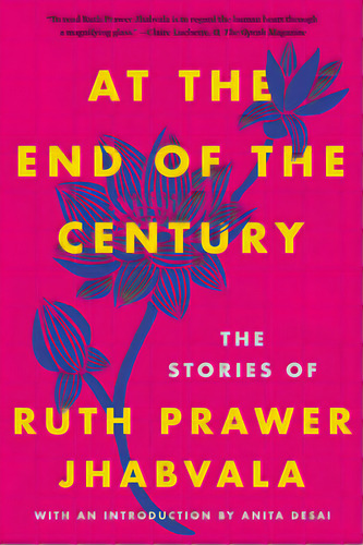 At The End Of The Century: The Stories Of Ruth Prawer Jhabvala, De Jhabvala, Ruth Prawer. Editorial Counterpoint Pr, Tapa Blanda En Inglés