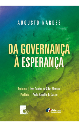 Da Governança À Esperança, De João Augusto Ribeiro Nardes. Editora Forum, Capa Mole Em Português
