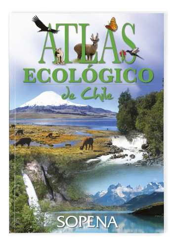 Atlas Ecologico De Chile Sopena Lpp