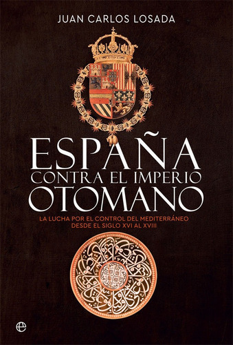 Libro Espaã¿a Contra El Imperio Otomano