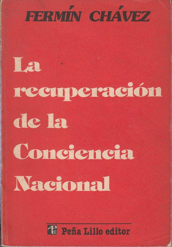 Fermin Chavez Revisionismo Recuperacion Conciencia Nacional 