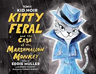 Book : Kid Noir Kitty Feral And The Case Of The Marshmallow