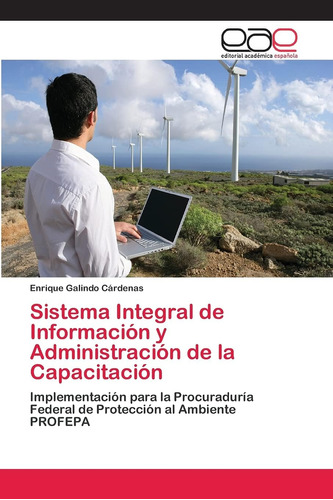 Libro: Sistema Integral De Información Y Administración De L
