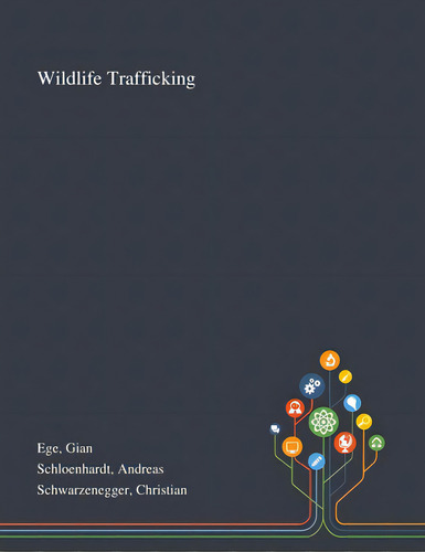 Wildlife Trafficking, De Ege, Gian. Editorial Saint Philip Street Pr, Tapa Blanda En Inglés