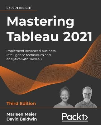 Libro Mastering Tableau 2021 : Implement Advanced Busines...