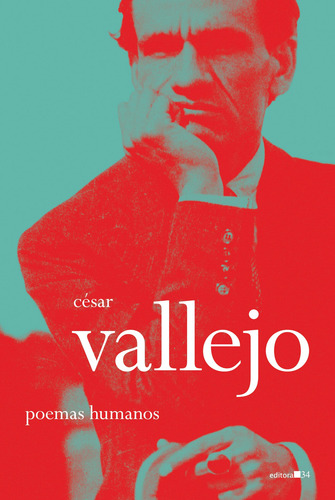 Poemas humanos, de Vallejo, César. Coleção Fábula Editorial Editora 34 Ltda., capa mole em espanhol/português, 2021