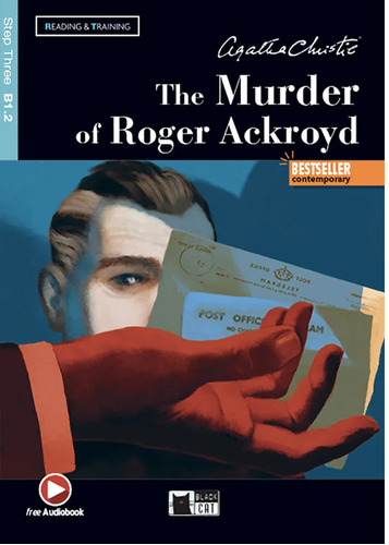 The Murder Of Roger Ackroyd - R&T 3 (B1.2), de Christie, Agatha. Editorial Vicens Vives/Black Cat, tapa blanda en inglés internacional, 2022