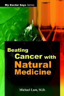 Libro Beating Cancer With Natural Medicine - Michael Lam