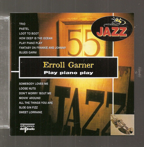 Cd Erroll Garner - Play Piano Play (jb037) ( Jazz )