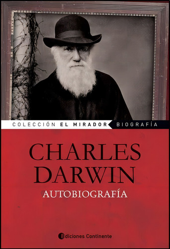 Charles Darwin Autobiografía Ediciones Continente