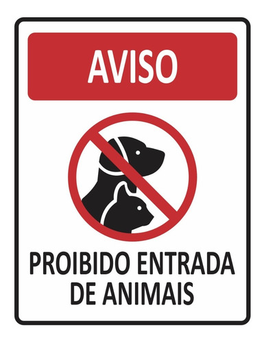 Placa Aviso Sinalização Proibido Entrada De Animais - 23x18