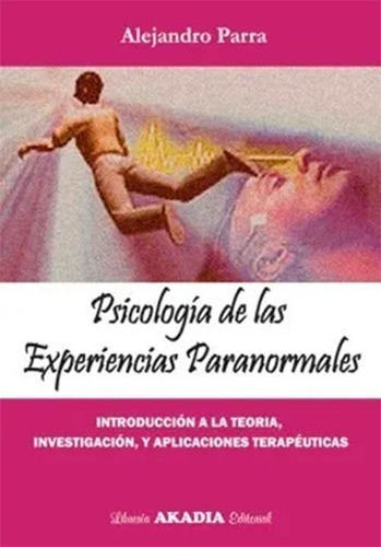 Psicologa De Las Experiencias Paranormales  Parra  Iui