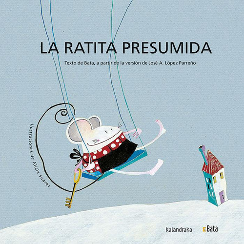 La Ratita Presumida Bata Editorial Kalandraka En Español Tapa Dura