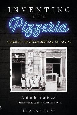Libro Inventing The Pizzeria - Antonio Mattozzi