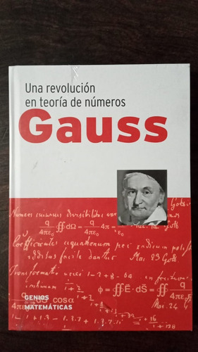 Una Revolución En Teoría De Números - Gauss - R B A