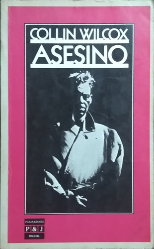 Asesino / Collin Wilcox / Ed. Plaza & Janes / Usado  