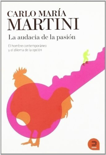 La Audacia De La Pasion - Carlo Maria Martini, de Carlo Maria Martini. Editorial Edelvives en español