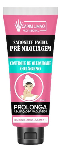 Bisnaga Sabonete Facial Pré Maquiagem Capim Limão 100ml