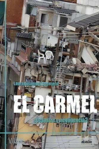 El Carmel, De Alcampel Conejero, Laura. Editorial Abadia Editors, Tapa Blanda En Español