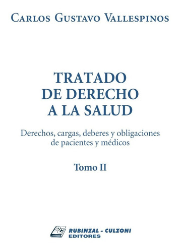 Tratado De Derecho A La Salud T. 2