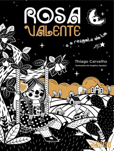 Rosa Valente E O Resgate Da Lua: Rosa Valente E O Resgate Da Lua, De Carvalho,thiago. Editora Inverso, Capa Mole, Edição 1 Em Português, 2022