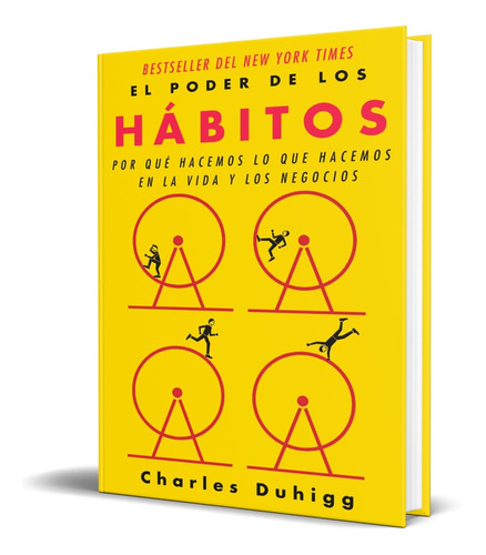 Libro  El Poder De Los Habitos - Charles Duhigg [ Original ]