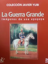 Comprar Imagenes De Una Epopeya Yubi Guerra Paraguay Sitio Paysandu