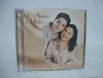 Comprar Cd Original Cassiane & Jairinho- O Amor É Mais...